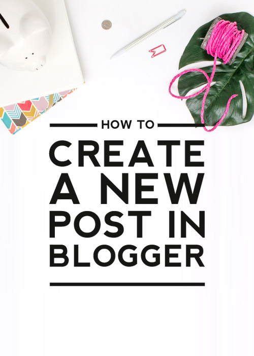 Learn how to create a new post in blogger with our super-easy tutorial