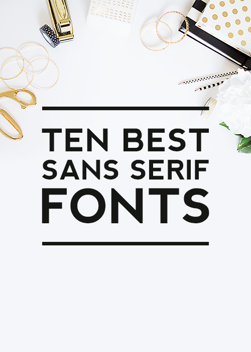 Ten Best Sans Serif Fonts